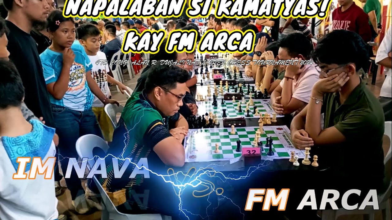 IM NAVA RODERICK  vs. FM ARCA CHRISTIAN GIAN KARLO | 4TH ALAN R. DUJALI TATLUHAN TOURNAMENT 2024