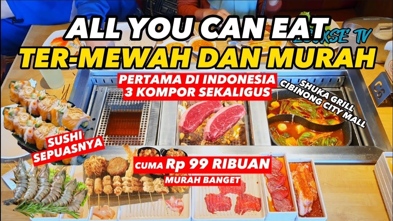 SHUKA GRILL CIBINONG CITY MALL - ALL YOU CAN EAT PERTAMA 3 KOMPOR DALAM 1 MEJA