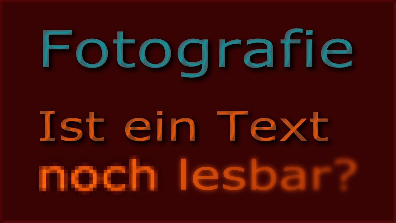 Fotografie: Lesbarkeit eines Textes im Bild &hellip;