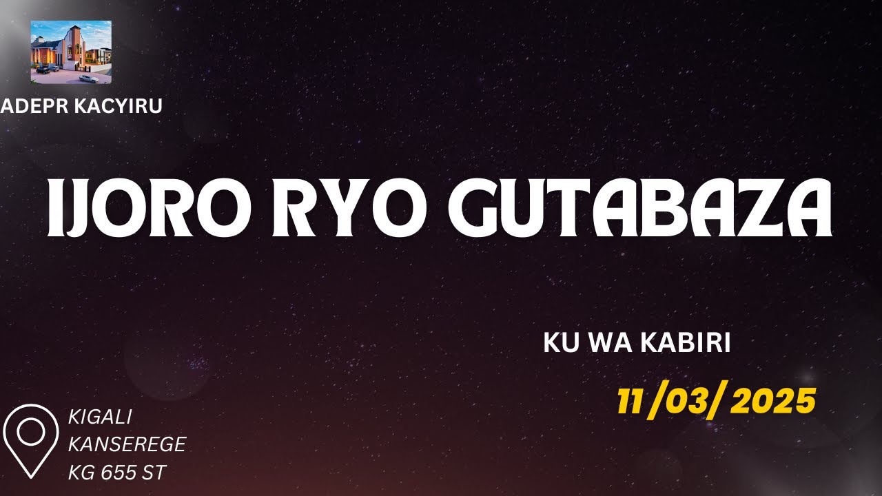 IJORO RYO GUTABAZA KUWA KABIRI TALIKI 11/03/2025