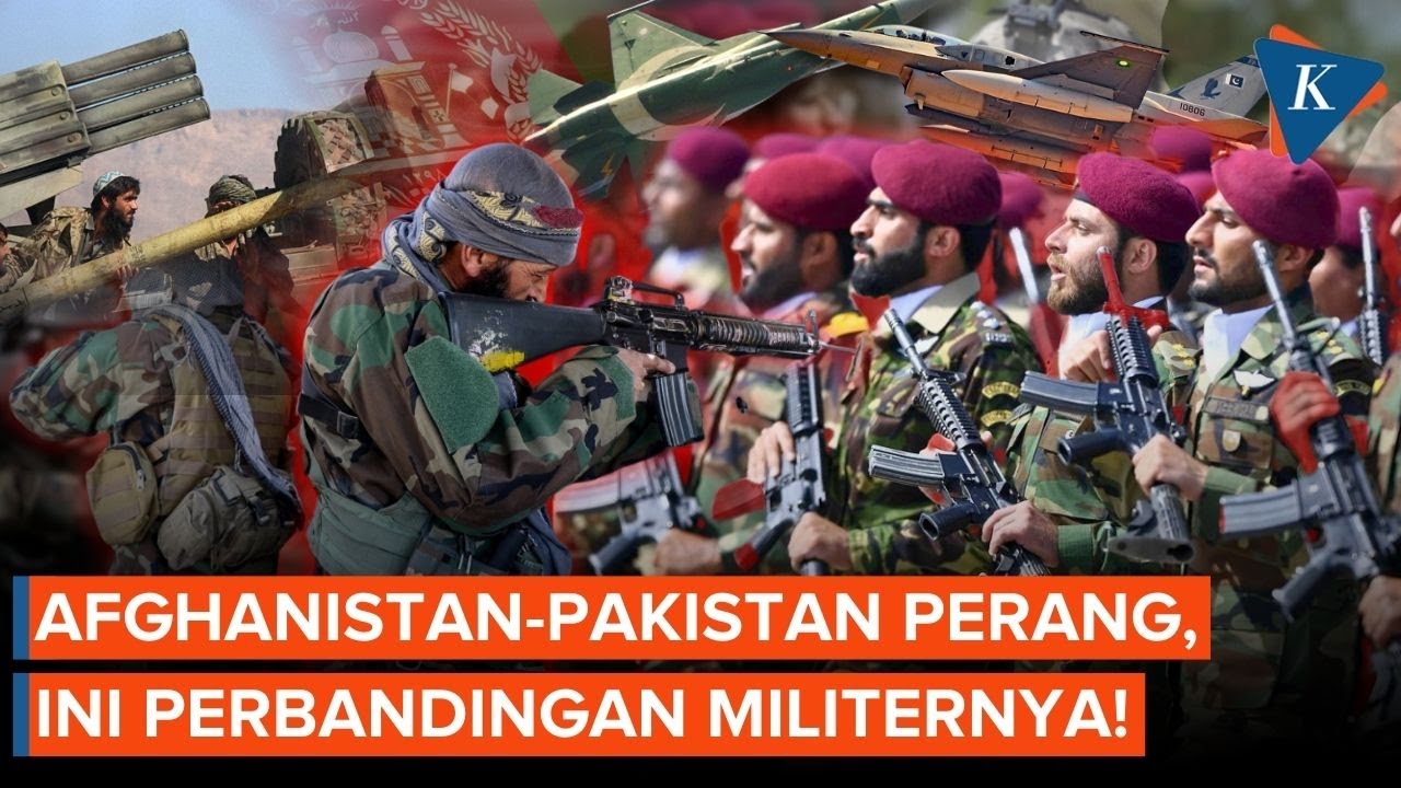 Kekuatan Militer Pakistan Vs Afghanistan, Mana yang Paling Tangguh?