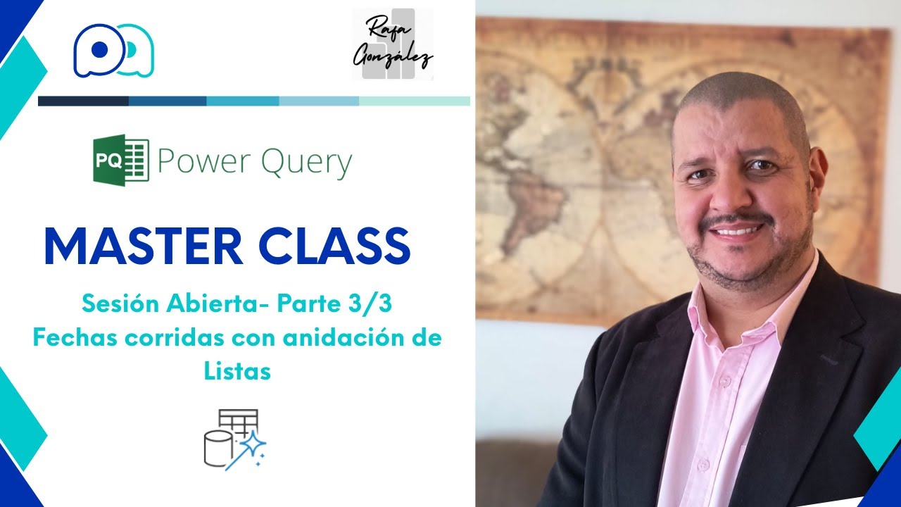 Sesión Abierta Power Query Integral (Parte 3/3) - Fechas corridas o continuas- Listas Anidadas