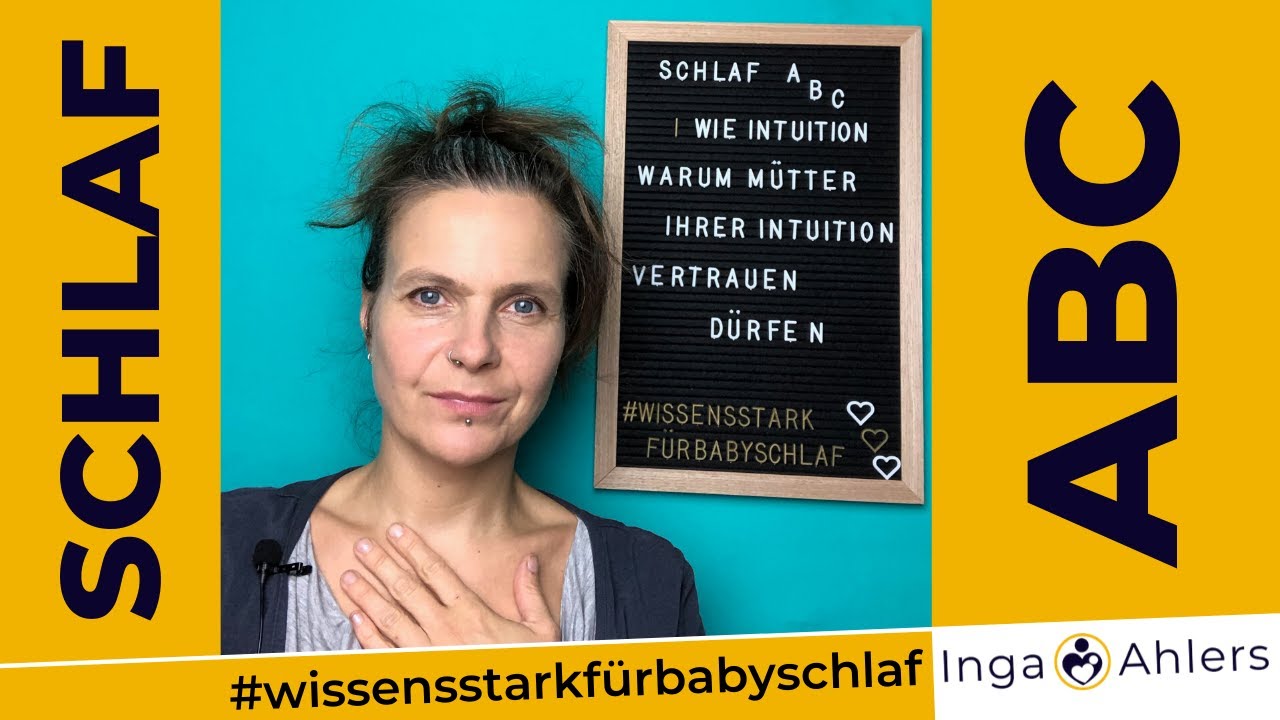 Schlaf ABC: I wie Intuition. Die Intuition der Mama / Mutter ist meistens genau richtig