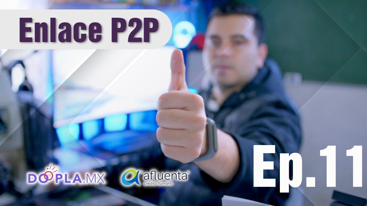 Enlace Prestamos P2P Enero 2026 | M&eacute;xico Ep 11