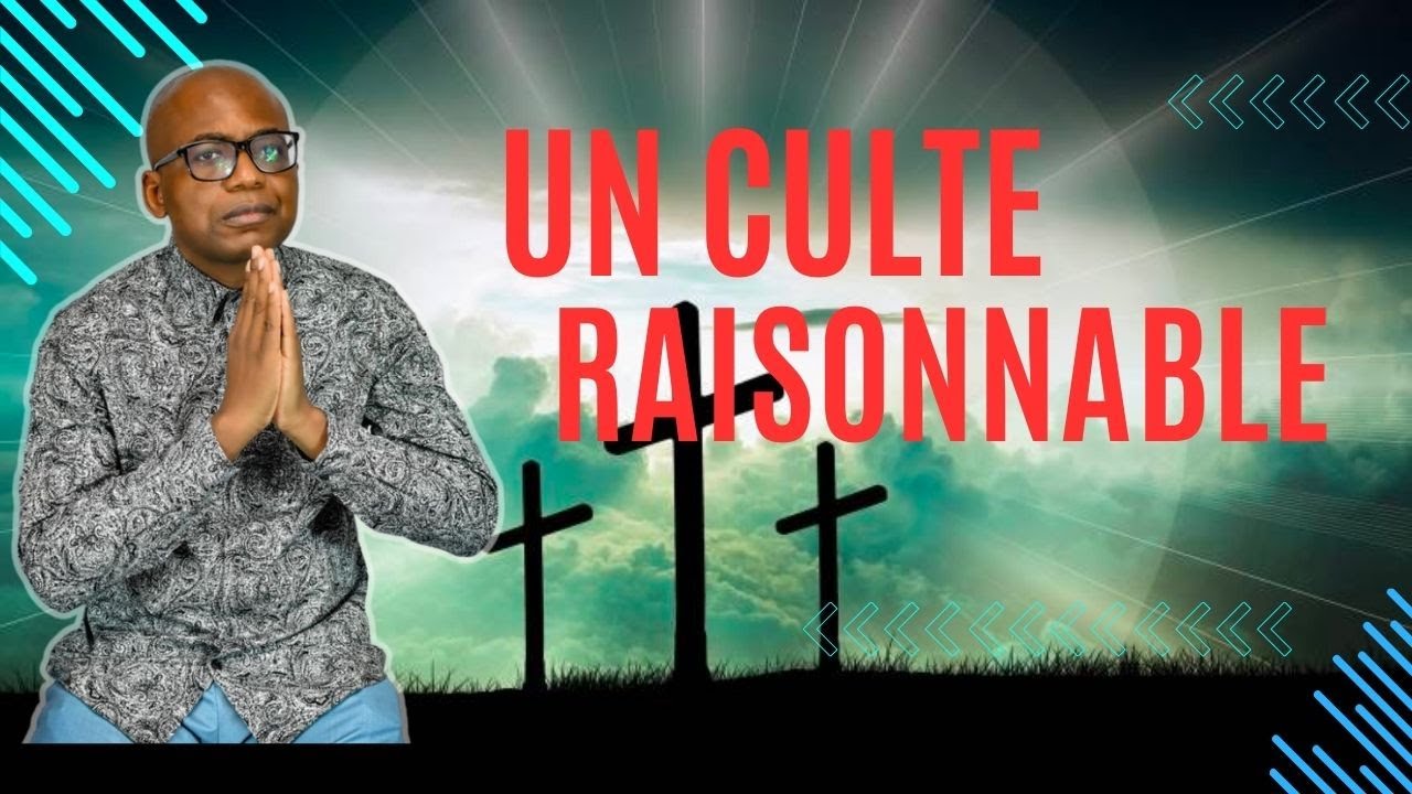 UN CULTE RAISONNABLE