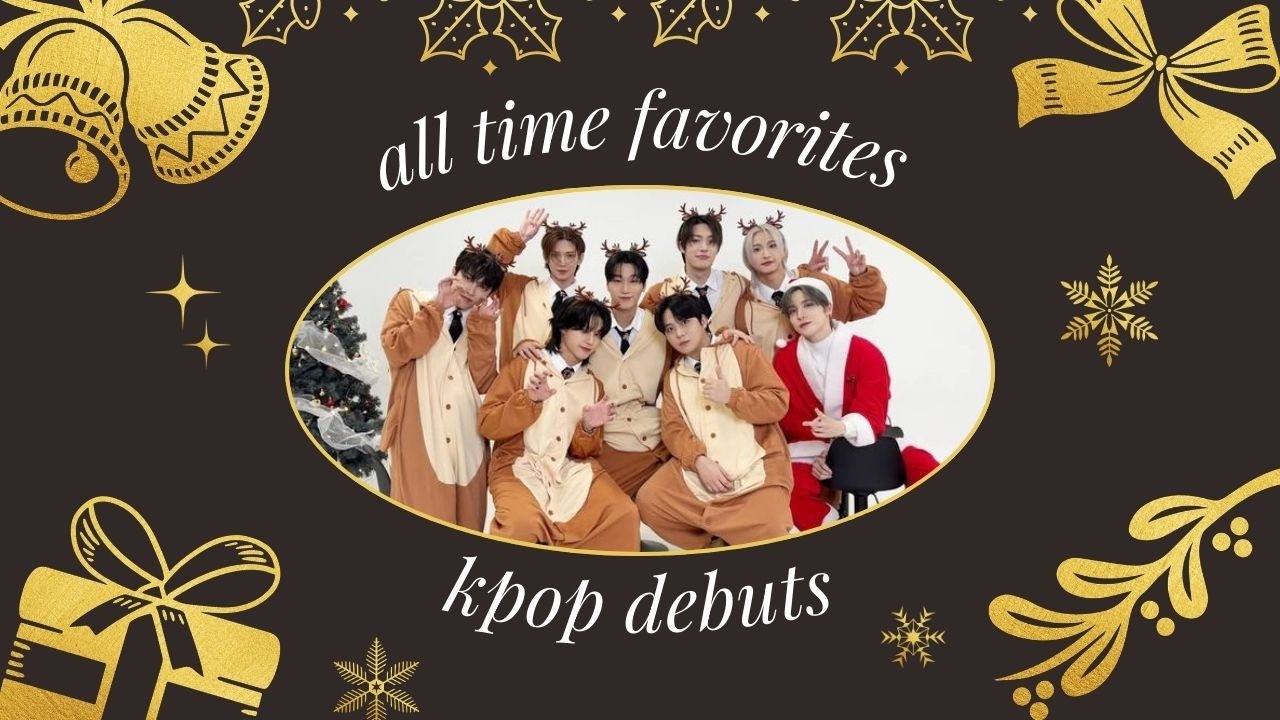 My ALL TIME FAVORITES kpop DEBUTS songs
