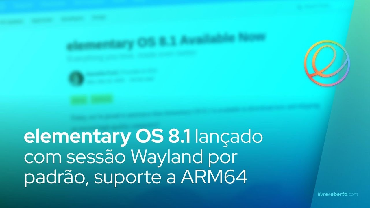 elementary OS 8.1 lançado com sessão Wayland por padrão, suporte a ARM64