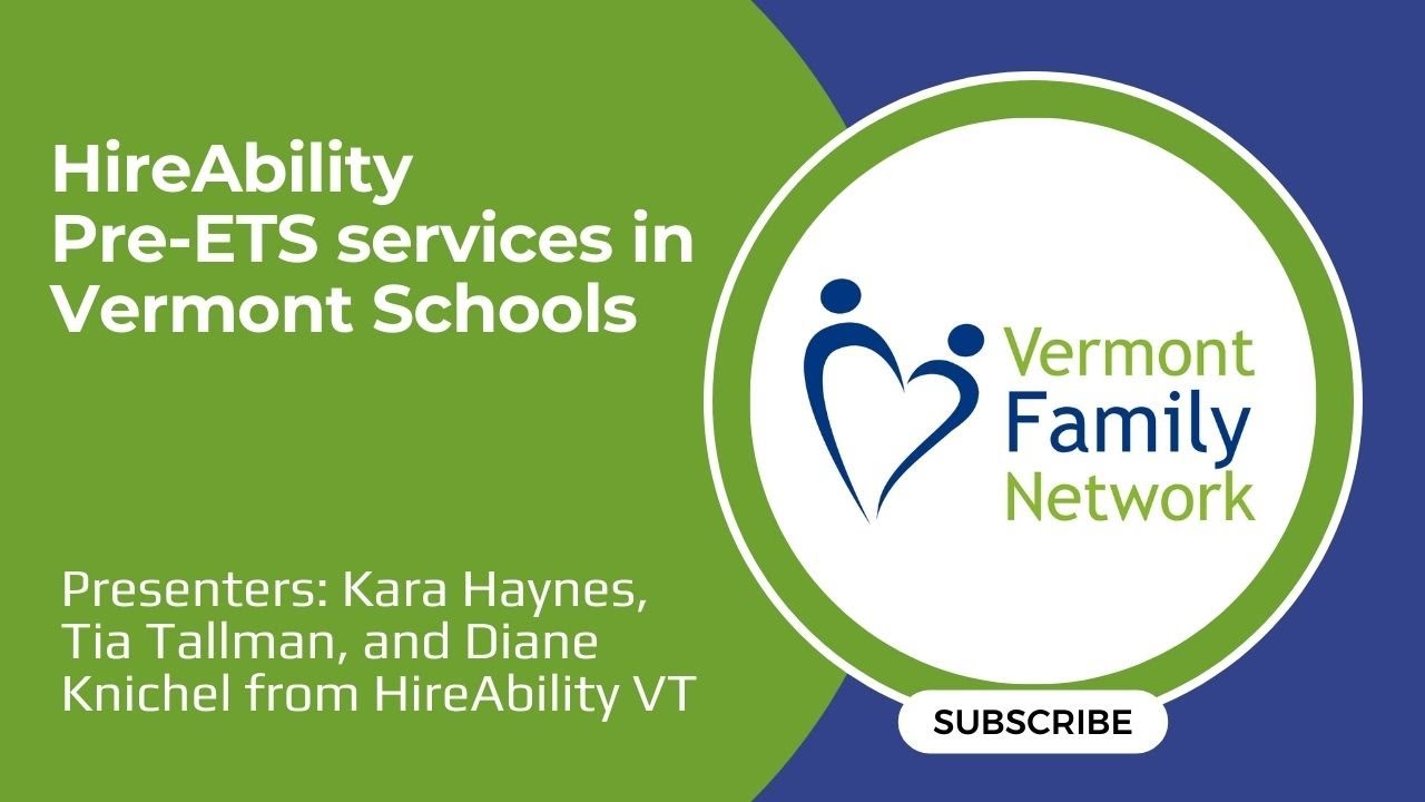 HireAbility Pre-ETS services in Vermont Schools (10/3/24)