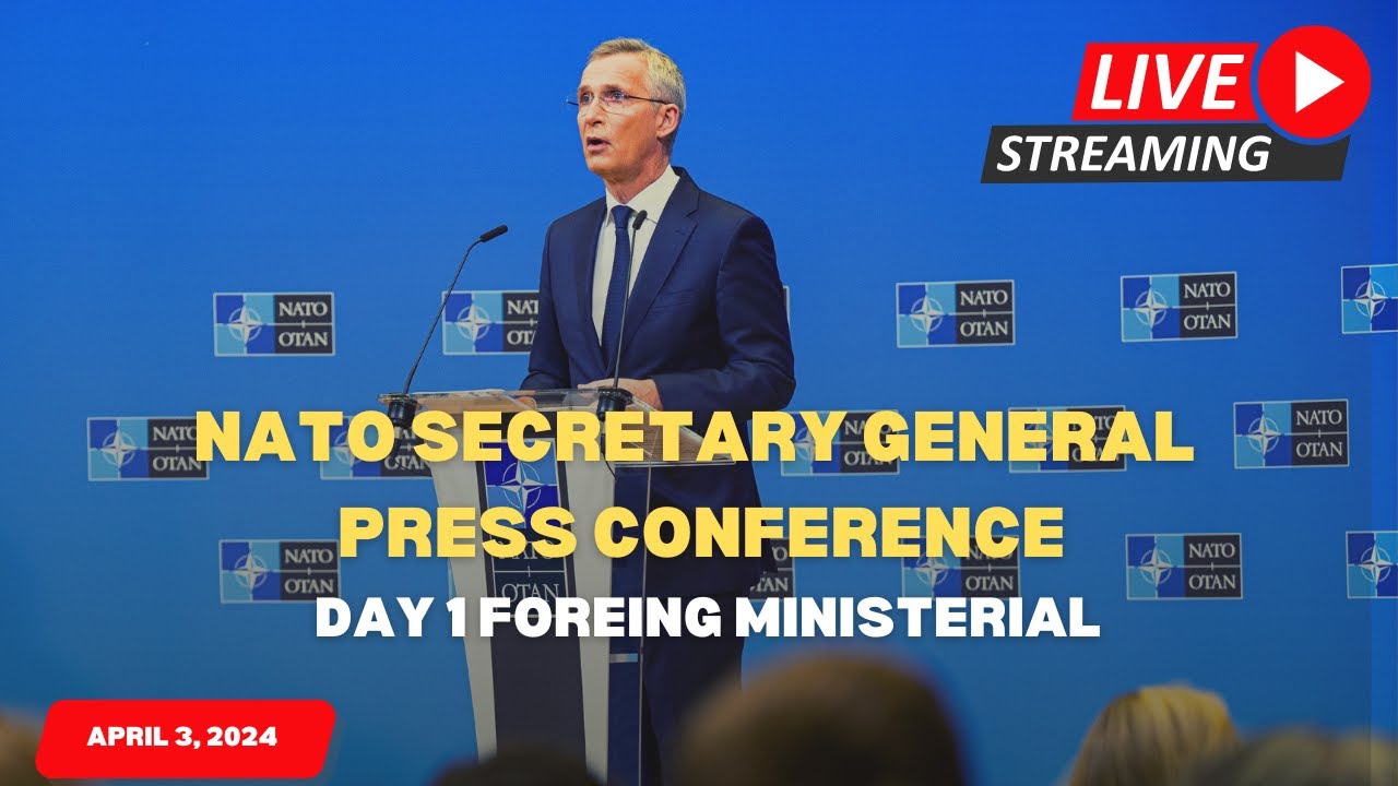 NATO Secretary General Summarizes First Day of Foreign Ministerial at NATO