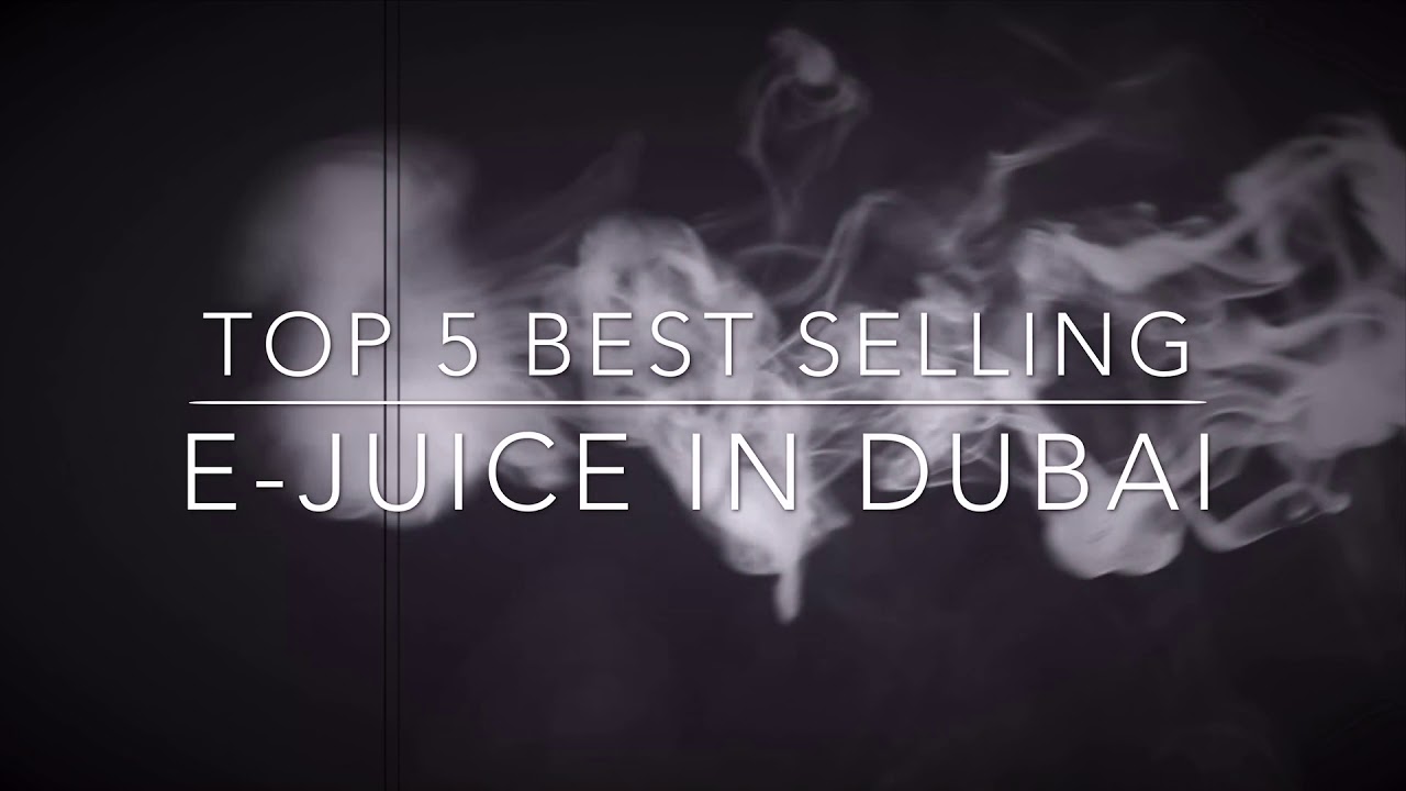 TOP 5 BEST SELLER E-JUICE IN DUBAI #kabayanvaper #dubaivape #ejuicedubai #top5
