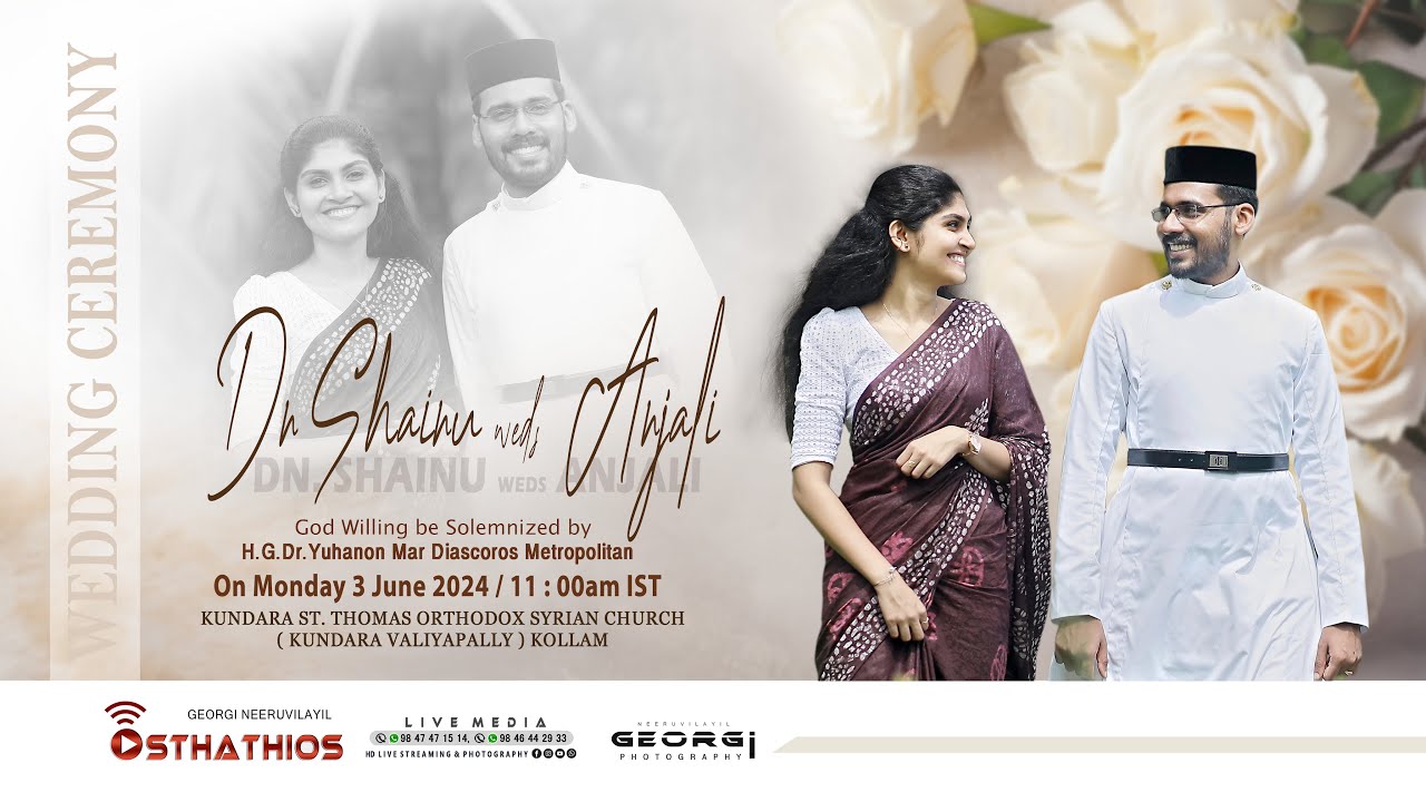 Dn Shainu ❤️ Anjali - WEDDING CEREMONY / OSTHATHIOS LIVE : 3 - 06 - 2024