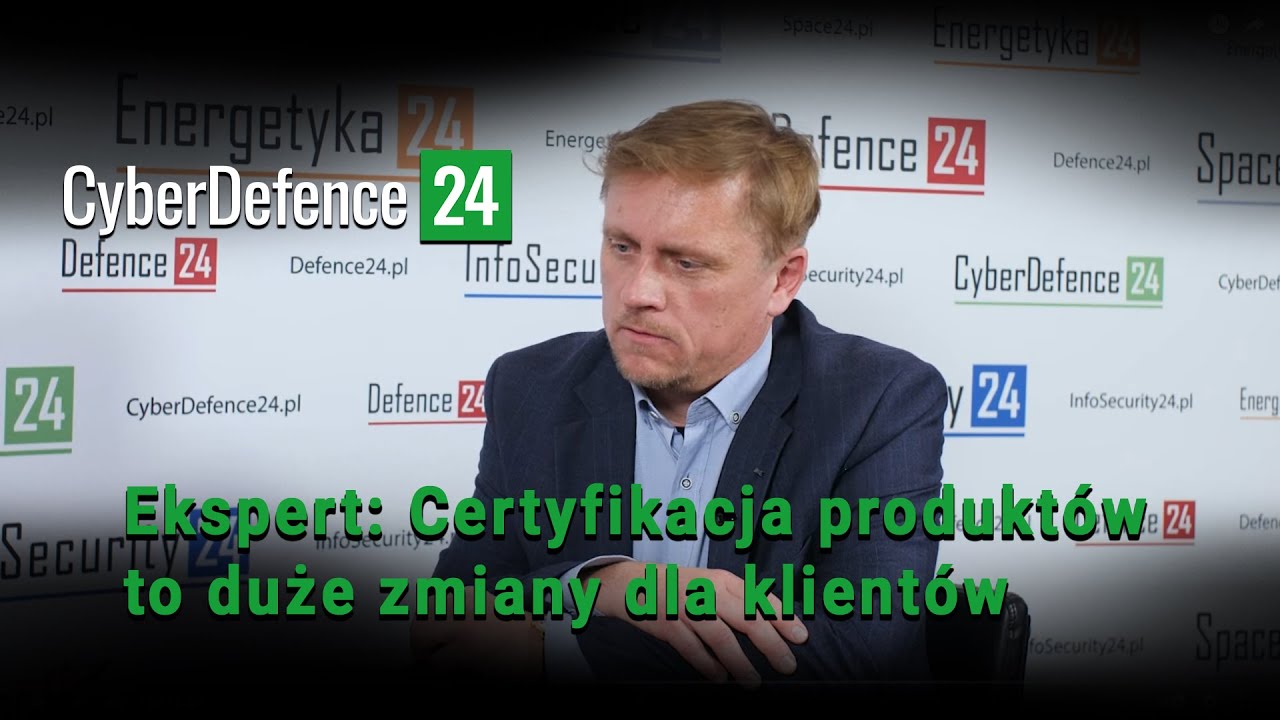 Ekspert: Certyfikacja produkt&oacute;w to duże zmiany dla klient&oacute;w