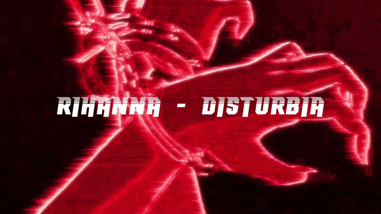 rihanna - disturbia (sped up + bass boosted)