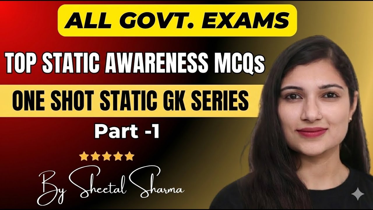 STATIC GK TOP 100 MCQS PART-1 | STATIC AWARENESS SERIES FOR ALL GOVT EXAMS By Sheetal Mam #rrbclerk