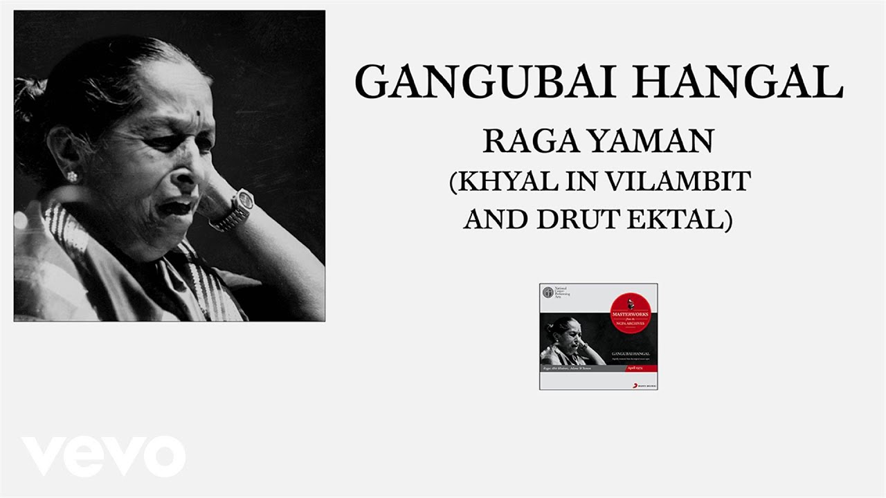 Gangubai Hangal - Raga Yaman (Khyal In Vilambit And Drut Ektal (Pseudo Video))