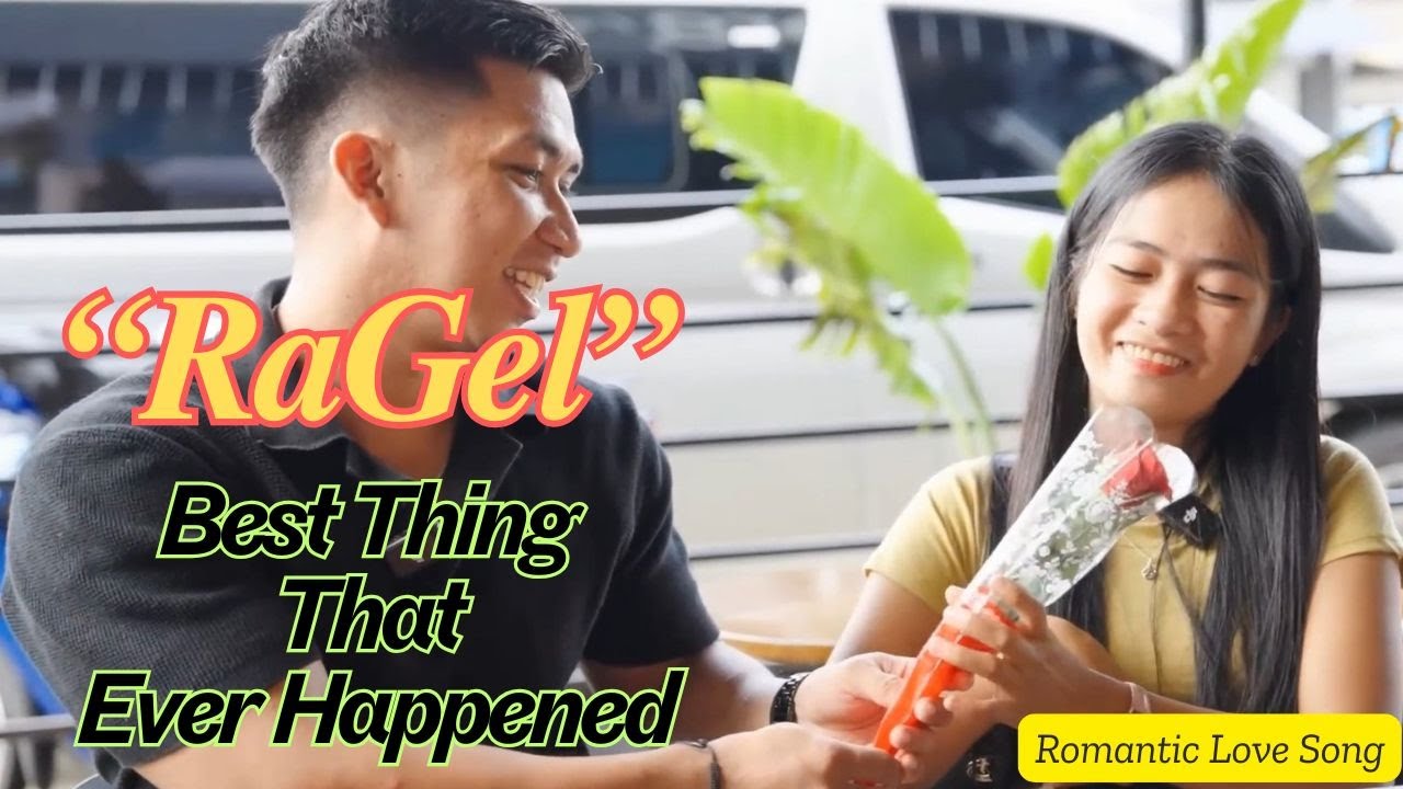 Best Thing That Ever Happened | RaGel | Song of Hope, Resilience, Protect, and Love Unconditionally