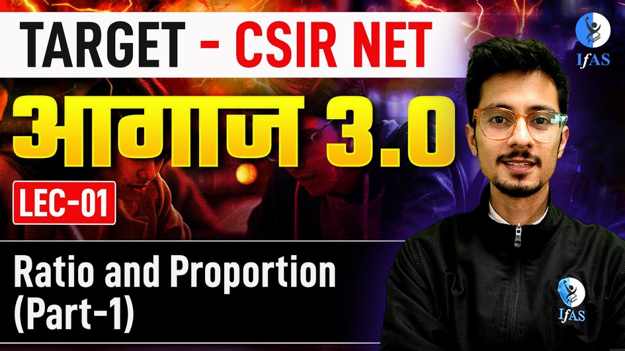 CSIR NET Aptitude Ratio And Proportion Part -1 Questions | Launch 3.0 | Lec - 01