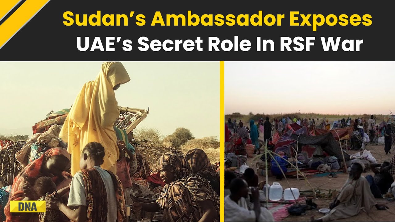 World News: Sudan&rsquo;s Ambassador Drops Bombshell, UAE Secretly Backing RSF In Deadly Civil War