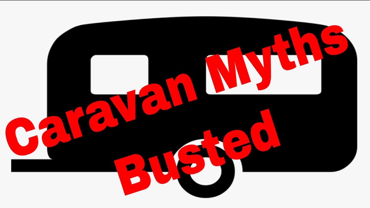 Caravan Myths Busted
