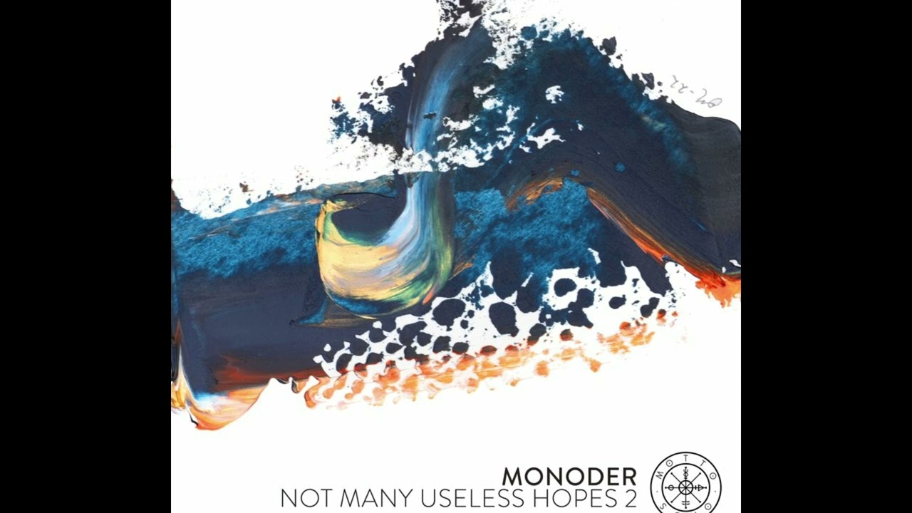 Monoder - Dark Times Light Feathers