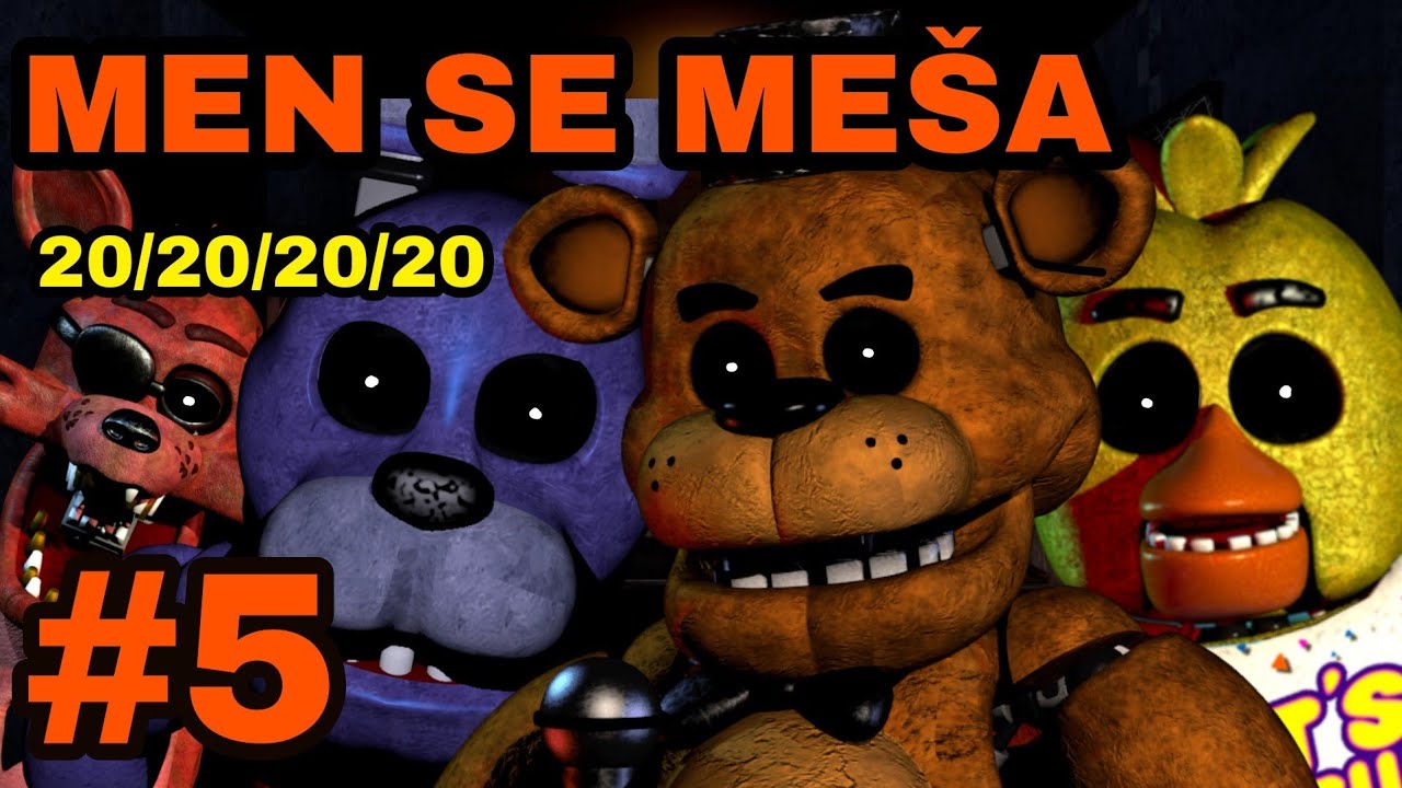 Men se meša / 20/20/20/20 mode / #5 Five Nights at Freddy's (SLO)