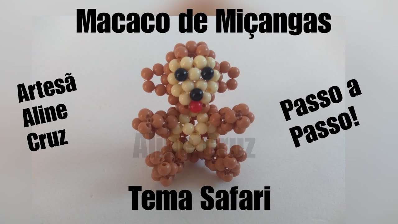 Macaquinho de Miçangas- Passo a Passo | Tema Safari 🐒