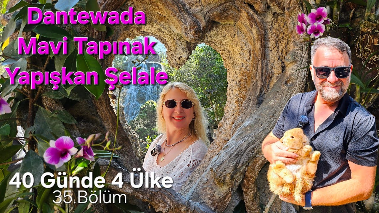 Dantewada, Mavi Tapınak, Yapışkan Şelale, Kuzey Tayland