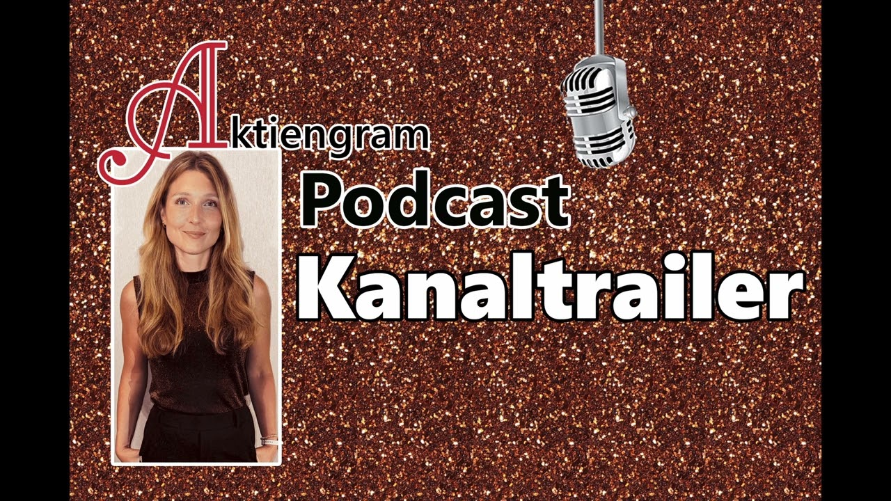 Aktiengram Podcast Kanaltrailer