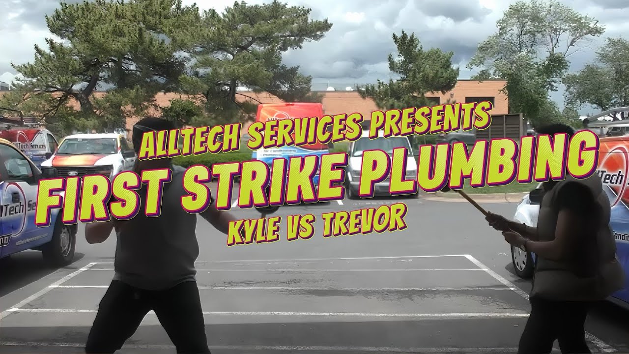 First Strike Plumbing: Kyle vs Trevor