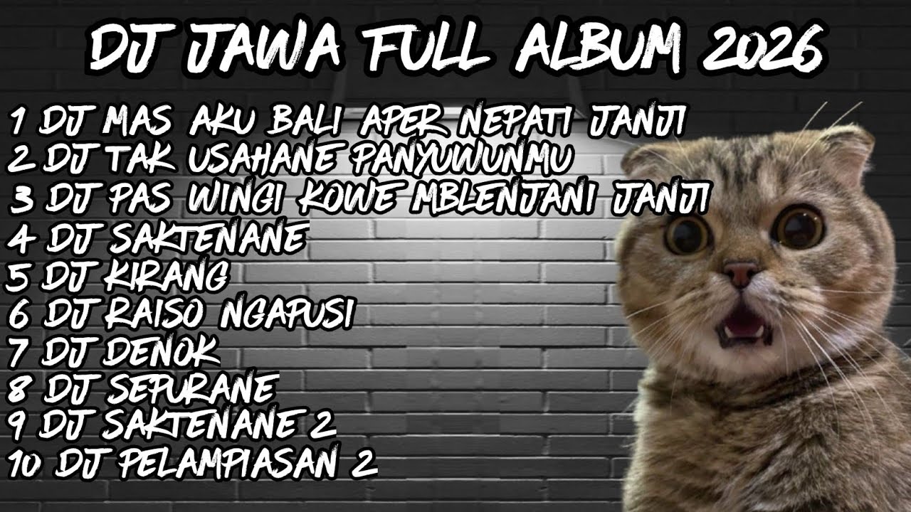 DJ JAWA FULL ALBUM  2026🔥 DJ MAS AKU BALI APEP NEPATI JANJI🔥DJ DEMI KOWE X DJ TUNGAL EKA