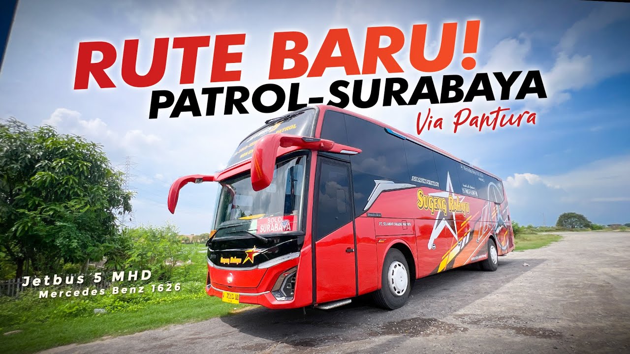 [ RUTE BARU VIA PANTURA ] SUGENG RAHAYU BUKA RUTE SAMPAI SINI‼️ - Trip SR 7061 Patrol-Surabaya