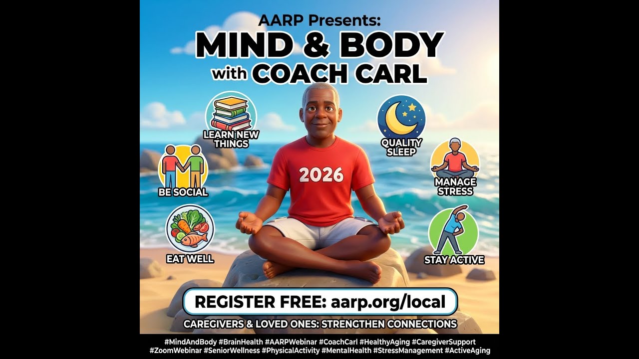 Mind and Body with Coach Carl: AARP's Free Webinar on Brain Health