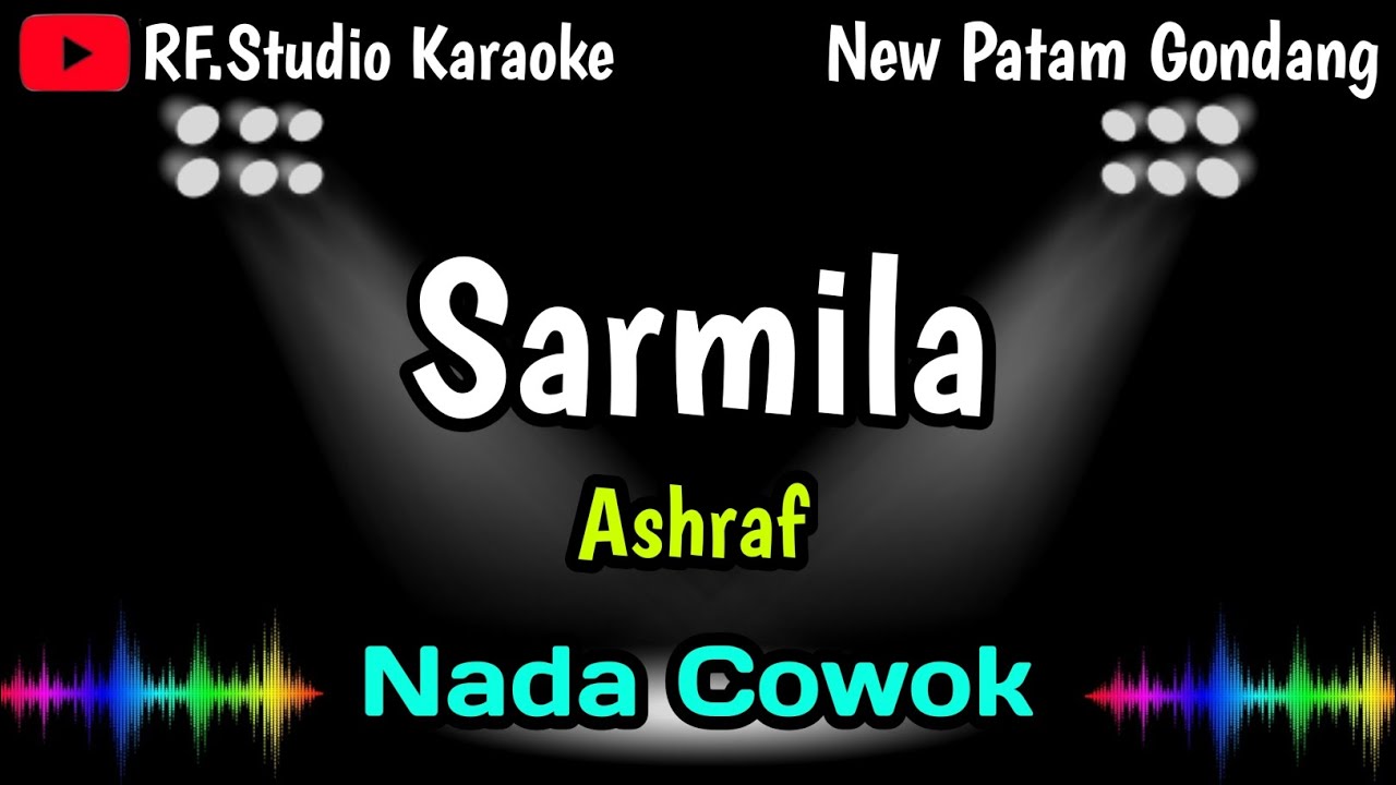 SARMILA - Ashraf [Karaoke] NADA COWOK New Patam Gondang @rfstudiokaraoke 