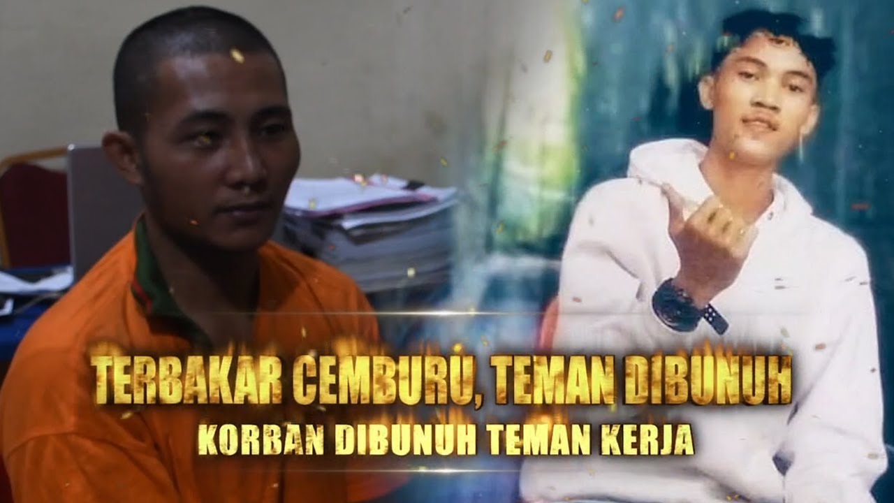 Terbakar Cemburu, Teman Dibunuh: Korban Dibunuh Teman Kerja | Berita Utama Kriminal