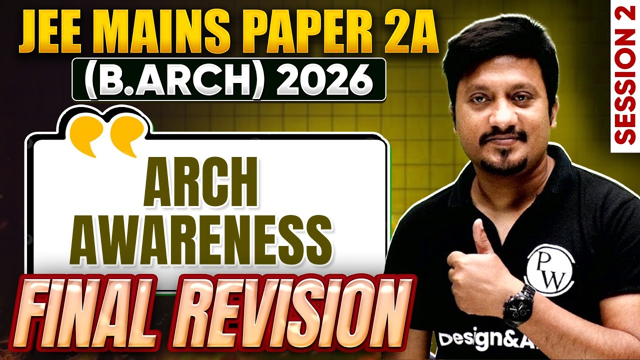 JEE Mains Paper 2A (B.Arch) 2026 | Session 2 | Arch Awareness | Final Revision