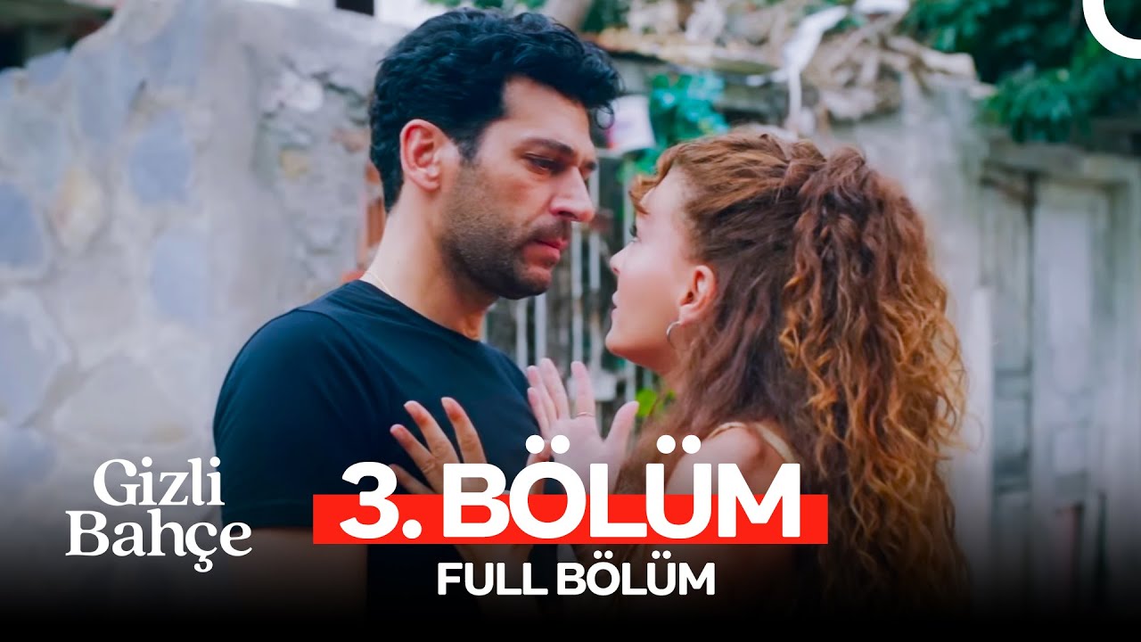 Gizli Bah&ccedil;e 3. B&ouml;l&uuml;m (FULL HD)