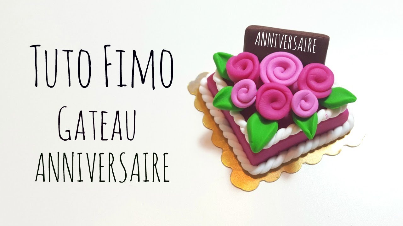 TUTO FIMO GATEAU ANNIVERSAIRE SUPER FACILE