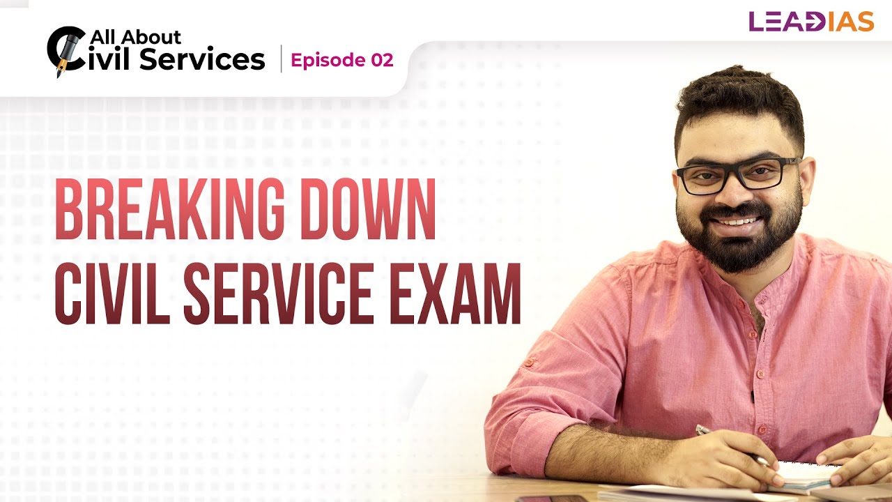 All About Civil Services | Episode 02 | Anuroop Sunny | Know more about the UPSC exam