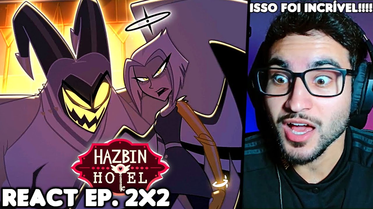 AS MÚSICAS DE HAZBIN HOTEL SÃO INCRÍVEIS!!! React Hazbin Hotel EP. 2 Temporada 2