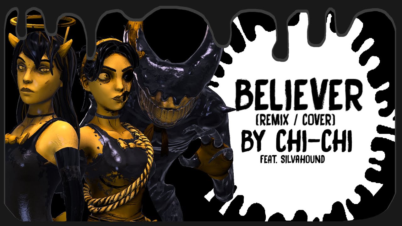 [SFM/BATIM/BATDR] Believer (Imagine Dragons) - Chi-chi feat. Silva Hound