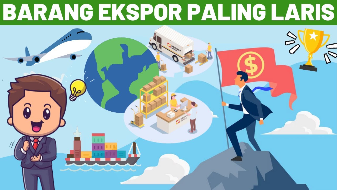 15 BARANG EKSPOR PALING LARIS & DIMINATI DARI INDONESIA UNTUK JUALAN KE LUAR NEGERI