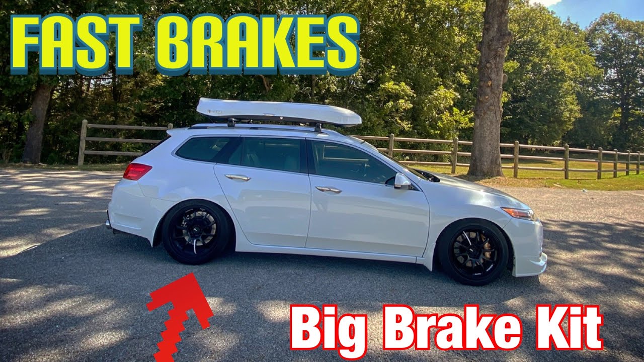 TSX with big brake kit upgrade