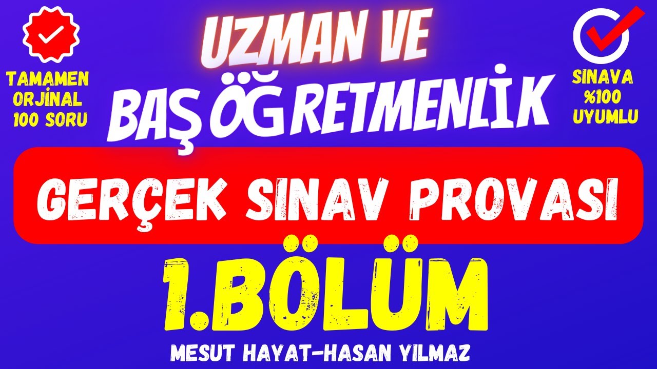 Uzman Öğretmenlik Sınavı / 100 Soruluk Karma Deneme Sınavı 1.Bölüm (Uzman Öğretmenlik Deneme Sınavı)