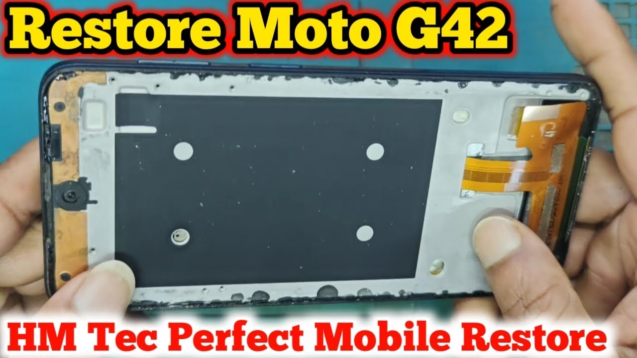 Restore Moto G42 Perfect Mobile Restore By HM Tec