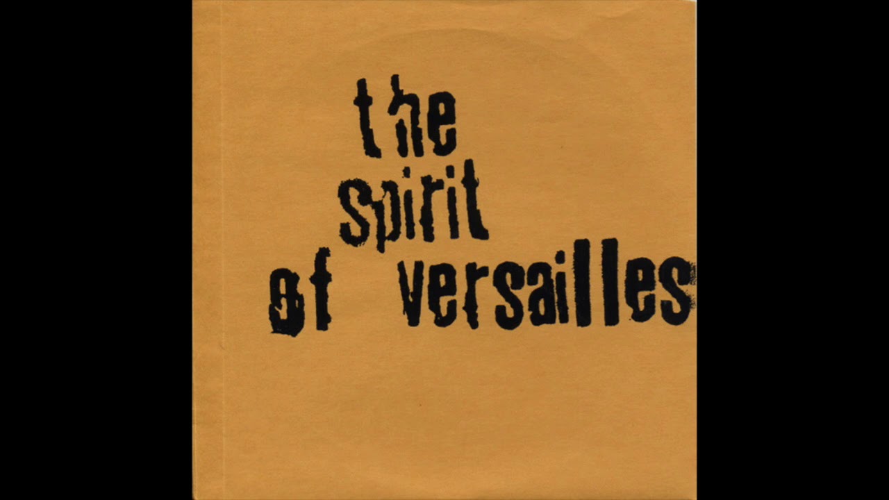 The Spirit of Versailles - The Spirit of Versailles