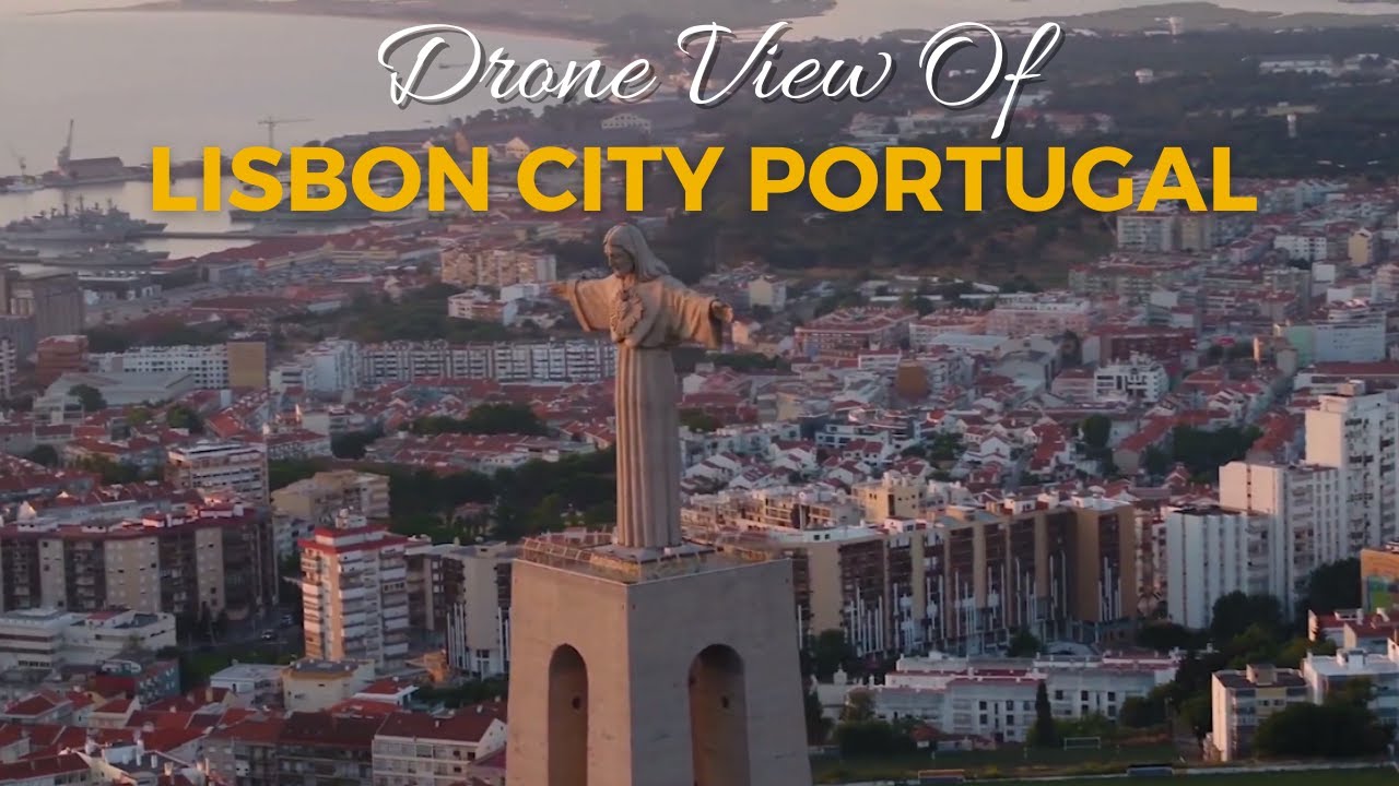 Aerial View of Lisbon City Portugal - Lisbon Drone Footage Video 2023 | Earth Notch
