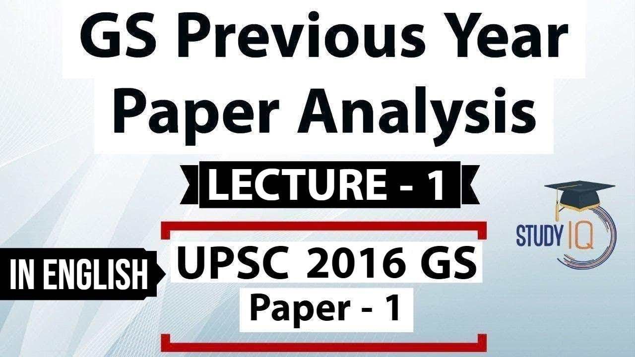 UPSC 2016 Mains GS Paper 1 discussion Part 1 General Studies previous year paper analysis In English