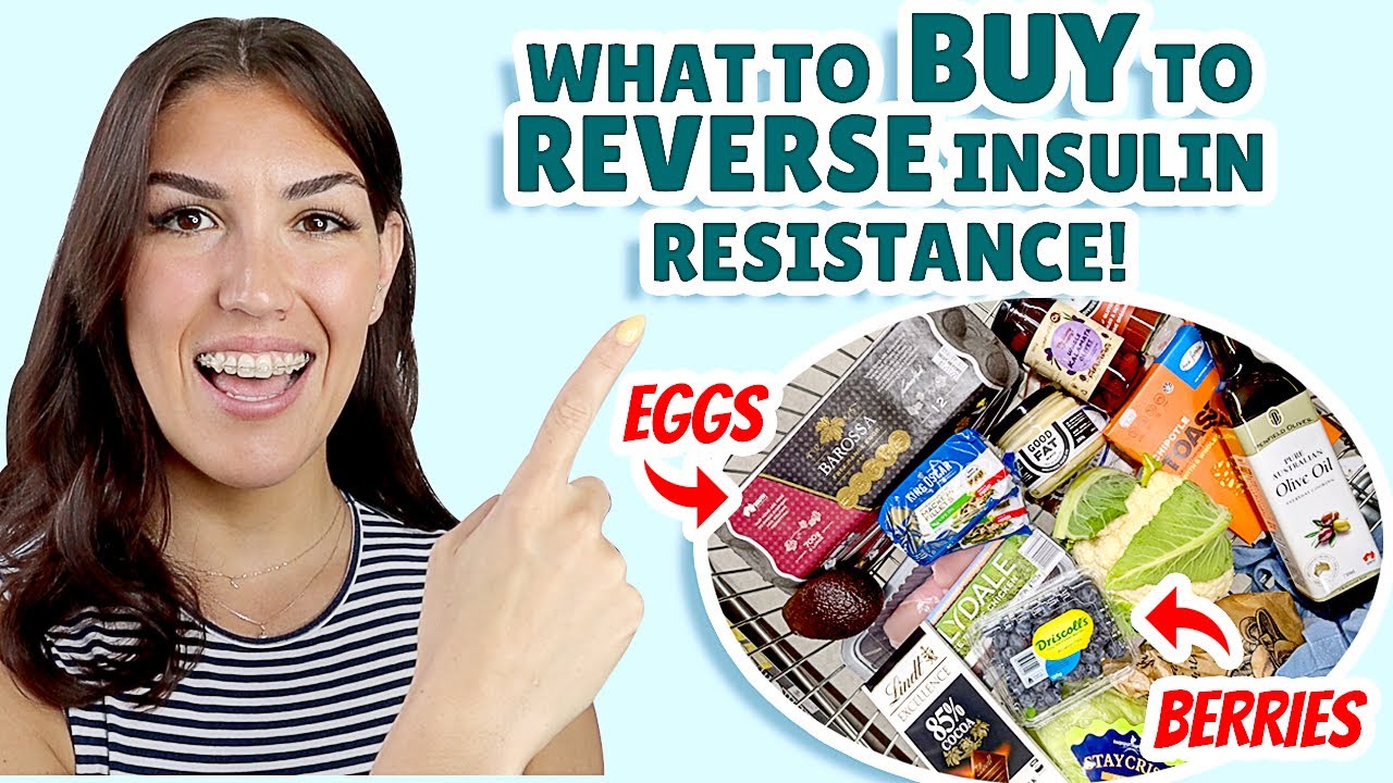 Insulin Resistance GROCERY HAUL 2022 (Shopping List to REVERSE Insulin Resistance!)