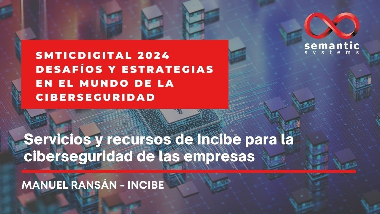 Servicios y recursos de Incibe para la ciberseguridad de las empresas