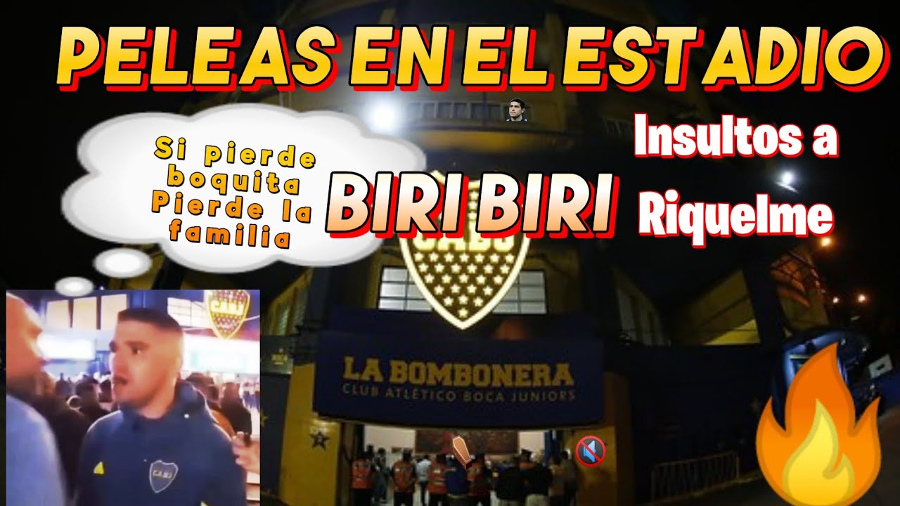 LA BOMBONERA CONTRA RIQUELME/PELEAS ENTRE HINCHAS Y BARRABRAVAS ESCANDALO EN EL BIRI BIRI
